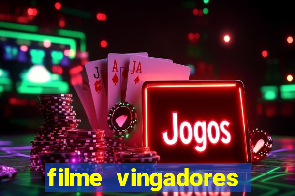 filme vingadores ultimato completo dublado gratis